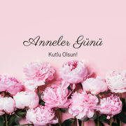 Anneler Günü Kutlu Olsun